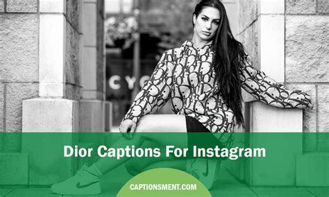 dior ig captions|100+ Christian Dior Instagram Captions .